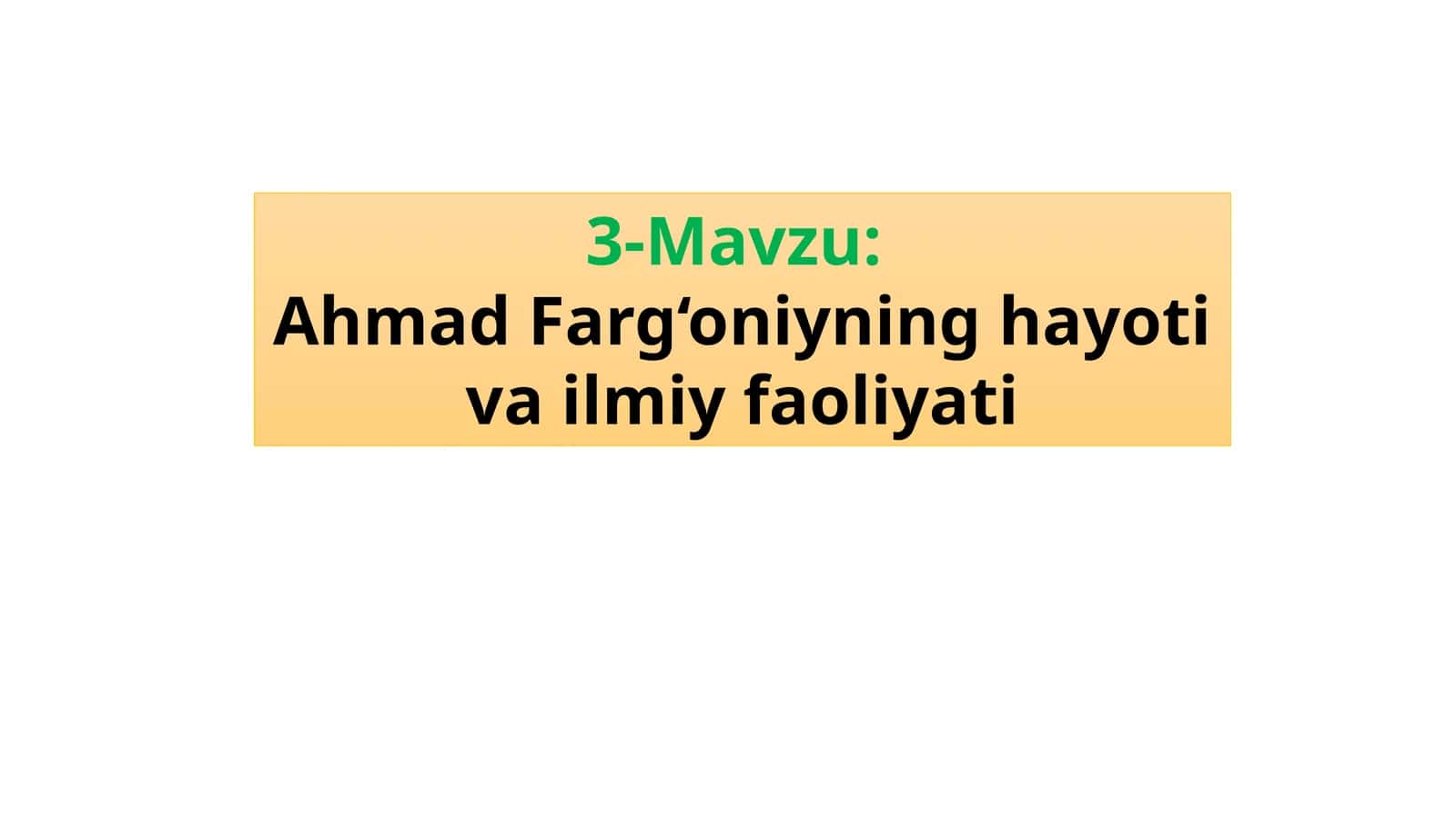 Ahmad al-Farg‘oniyning hayoti va ilmiy merosi 1
