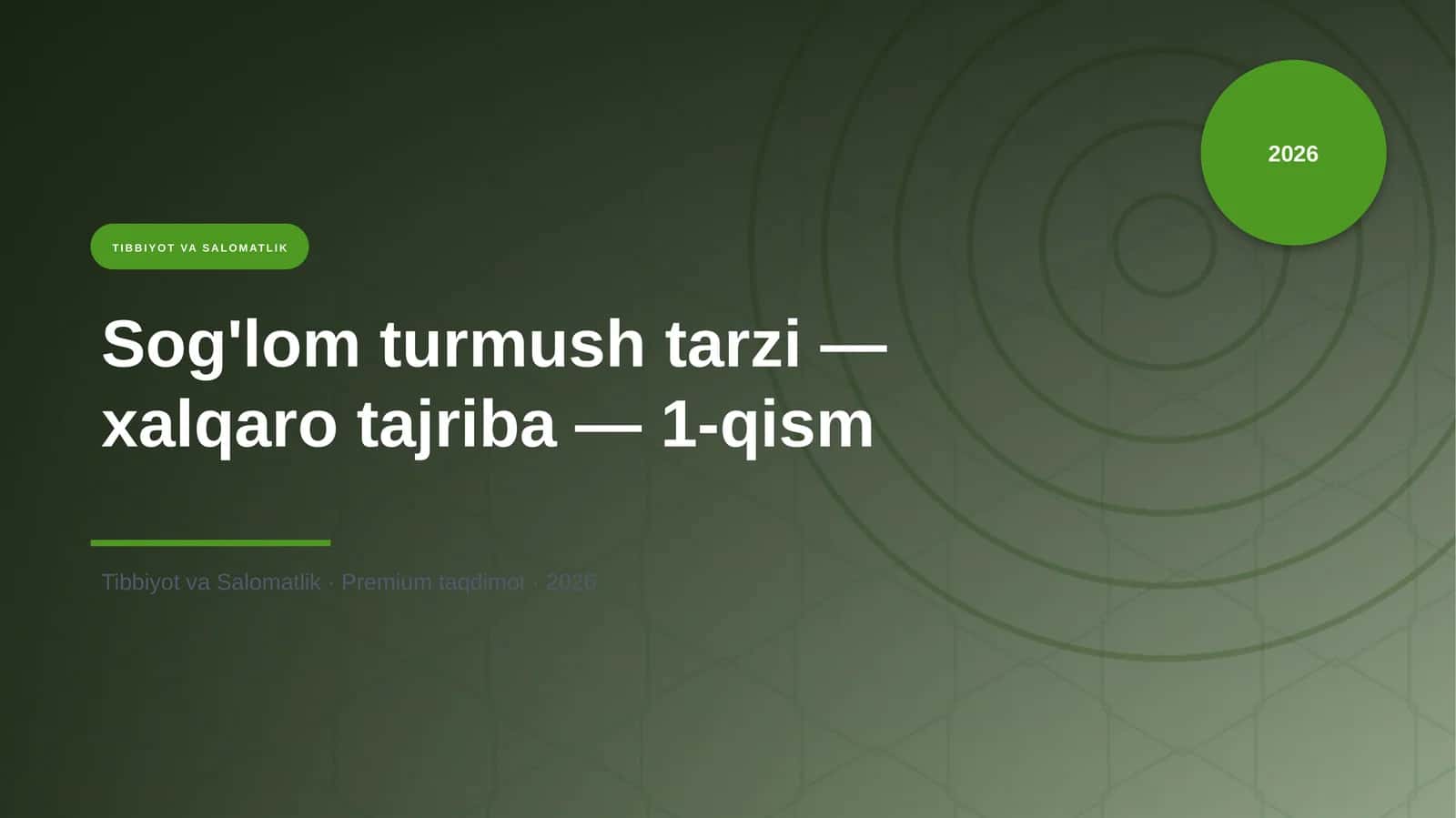 Sog'lom turmush tarzi — xalqaro tajriba — 1-qism 1
