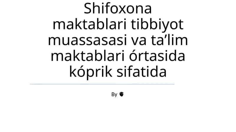 Shifoxona maktablari tibbiyot muassasasi va taʼlim maktablari 1