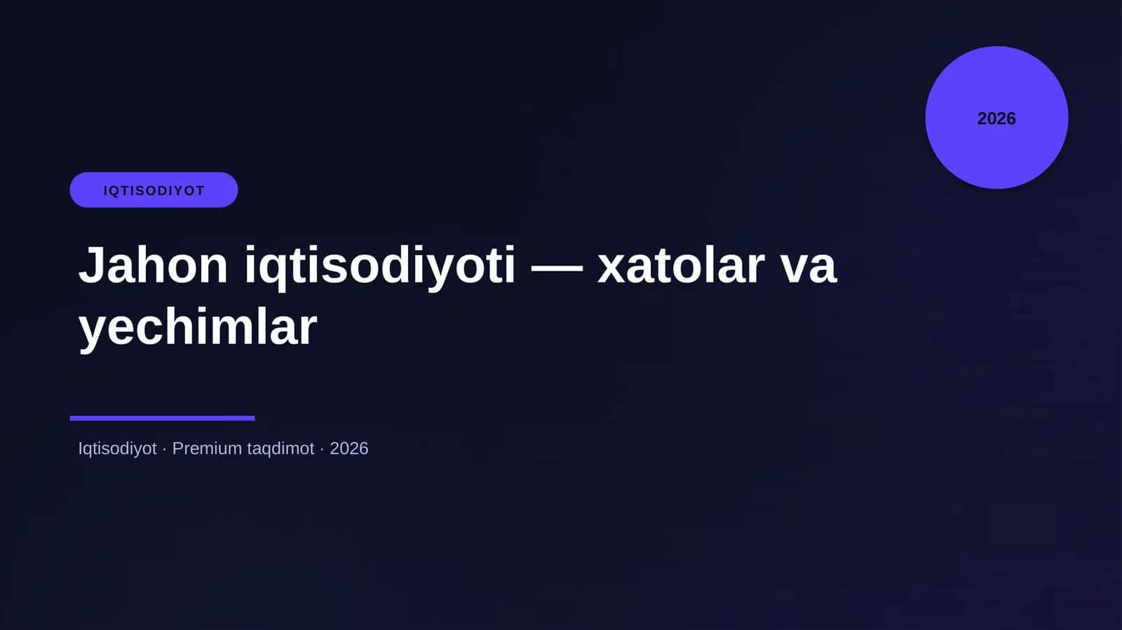 Jahon iqtisodiyoti — xatolar va yechimlar 1