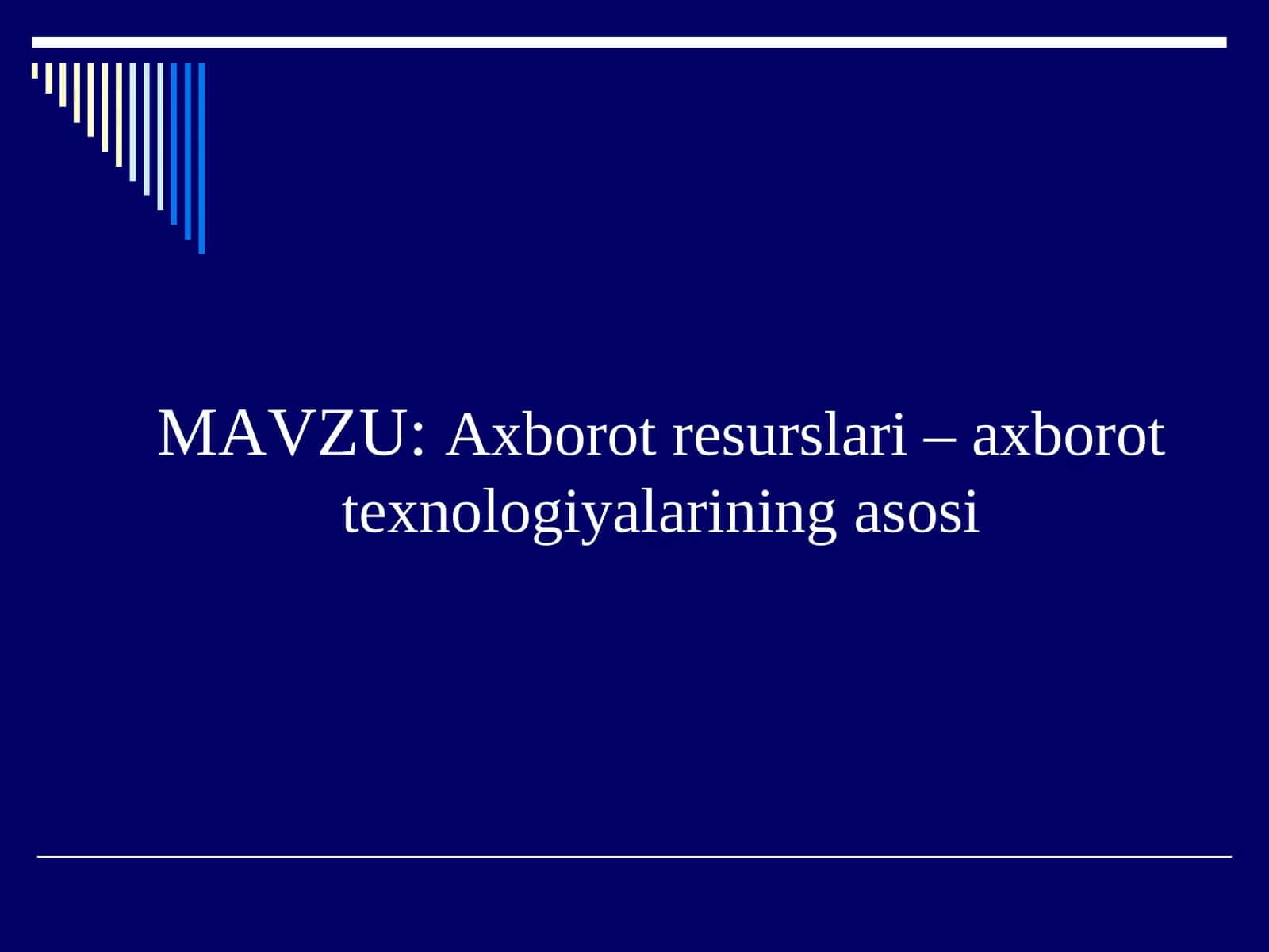 Axborot resurslari – axborot texnologiyalarining asosi 1