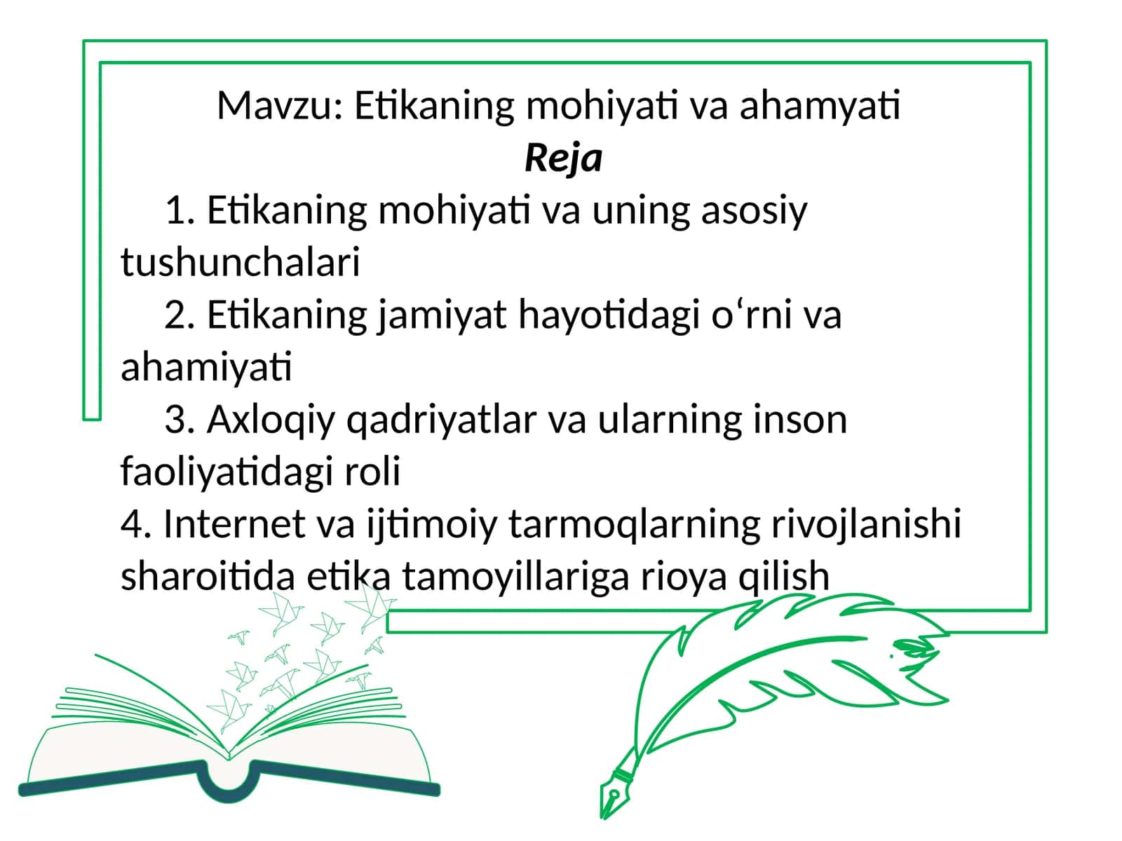 Etikaning mohiyati va ahamiyati 1