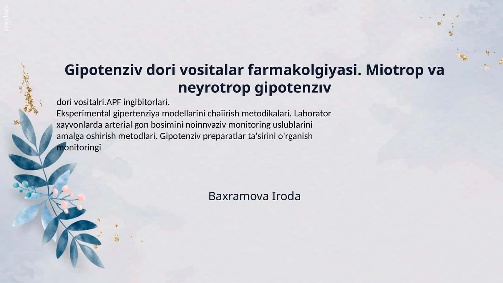 Gipotenziv dori vositalar farmakolgiyasi. Miotrop va neyrotrop gipotenzıv 1