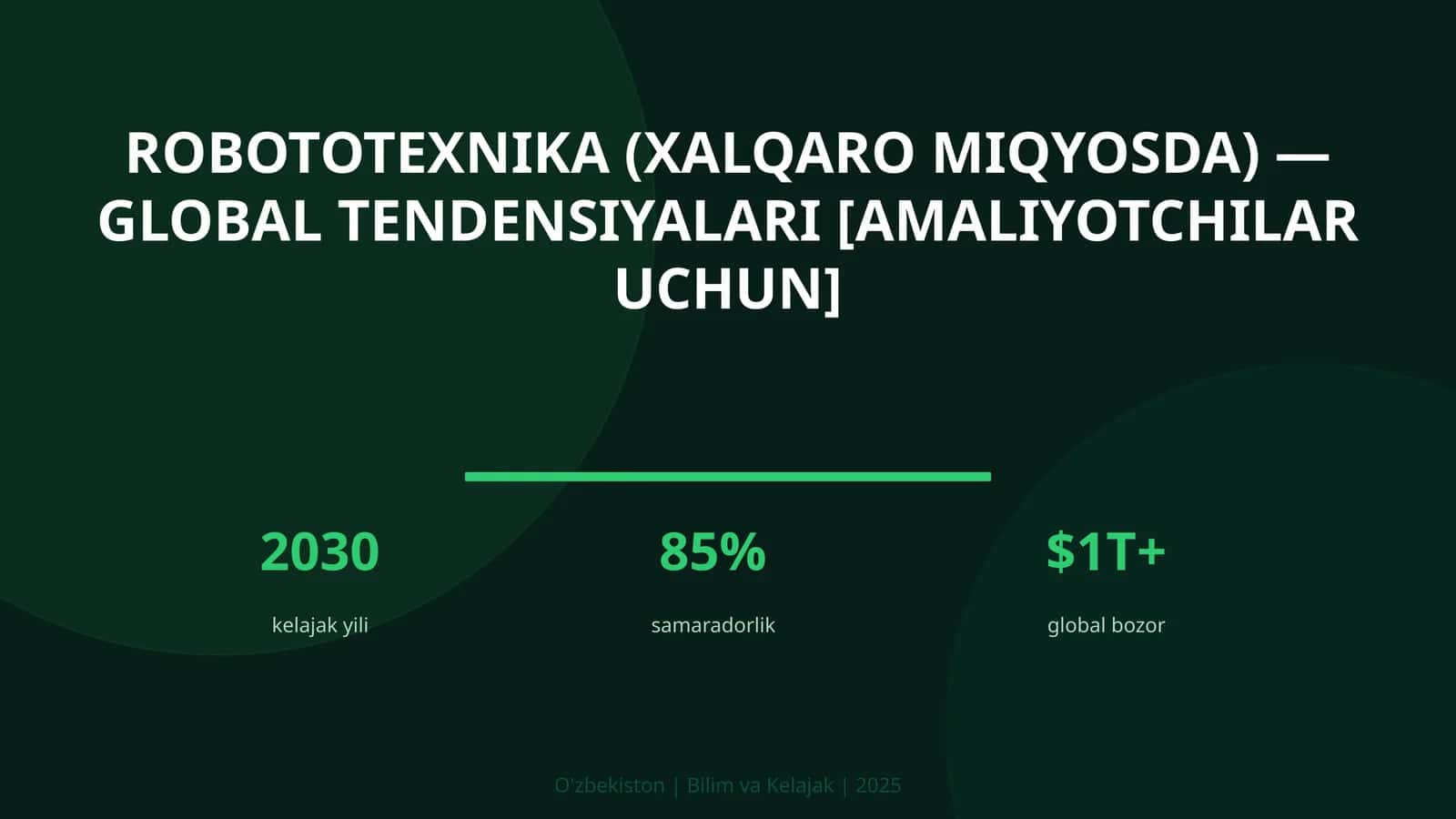 Robototexnika (xalqaro miqyosda) — global tendensiyalari [amaliyotchilar uchun] 1
