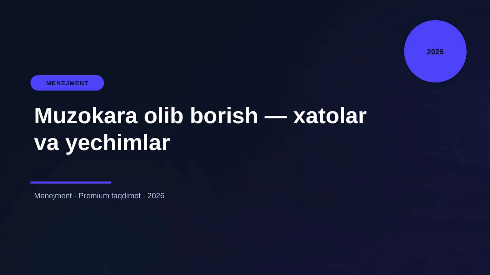 Muzokara olib borish — xatolar va yechimlar 1