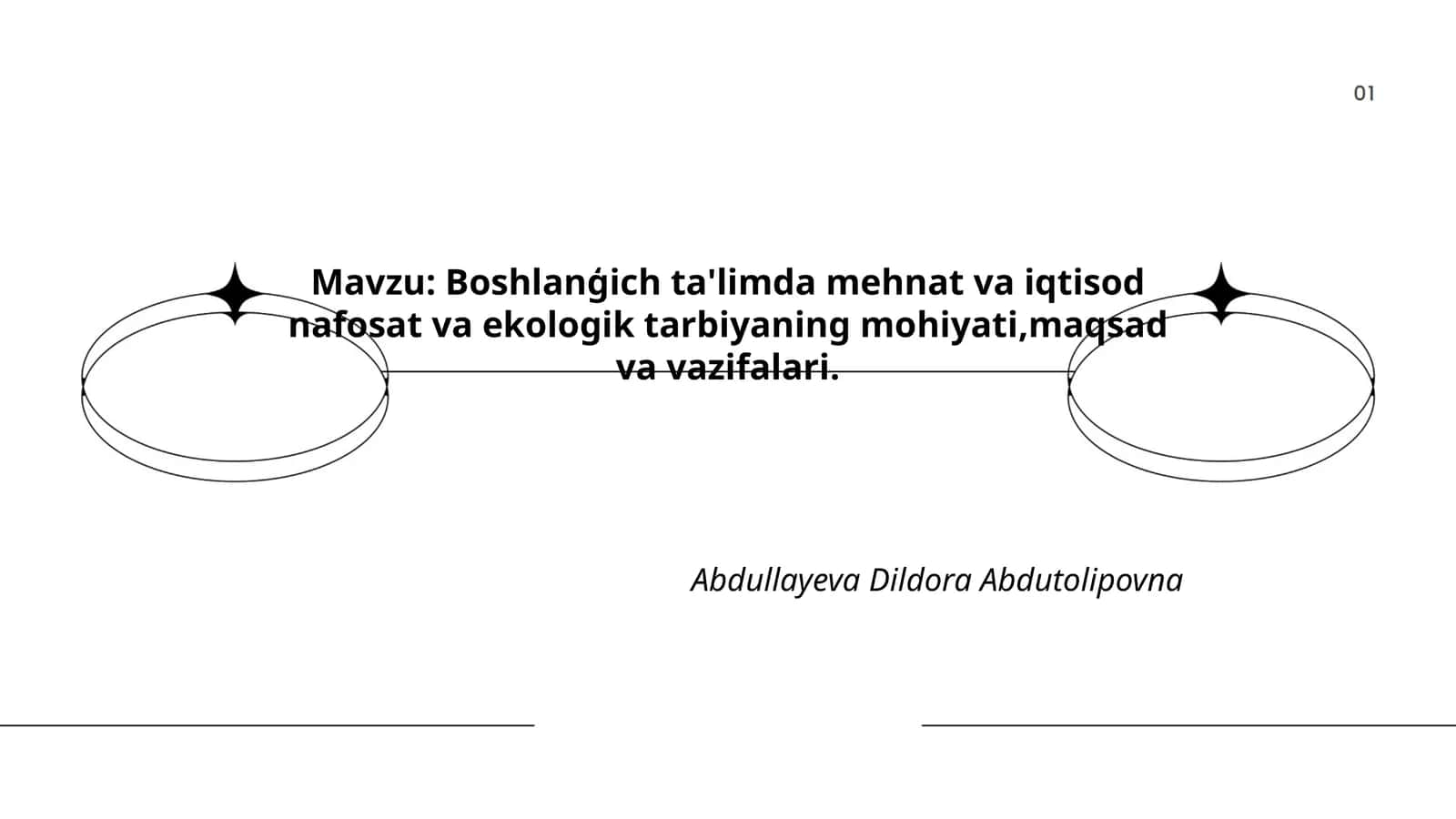 Boshlanģich ta'limda mehnat va iqtisod nafosat va ekologik tarbiyaning mohiyati, maqsad va vazifalari 1