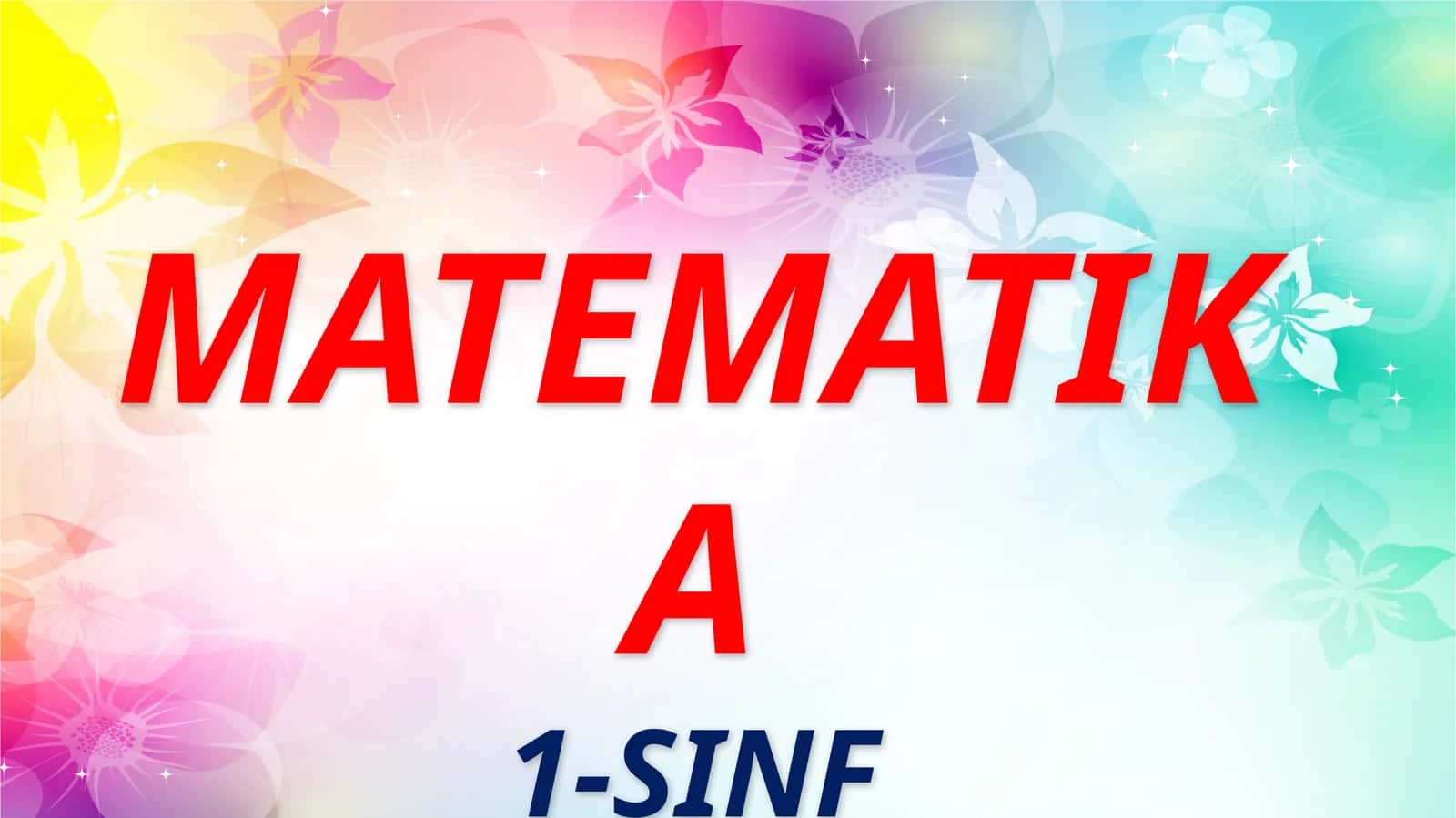 Matematika 1-sinf 1