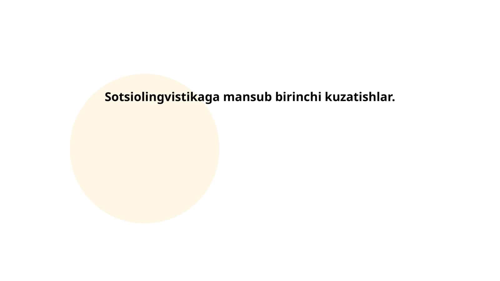 Sotsiolingvistikaga mansub birinchi kuzatishlar 1