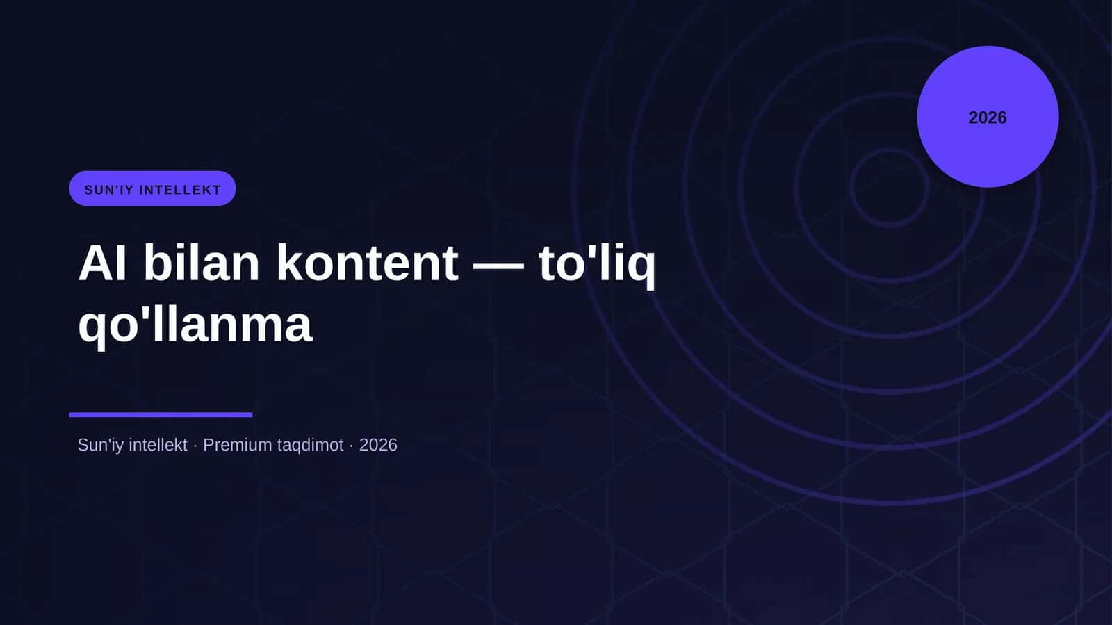 AI bilan kontent — to'liq qo'llanma 1