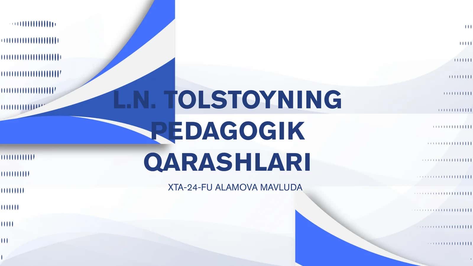 L.N. TOLSTOYNING PEDAGOGIK QARASHLARI 1