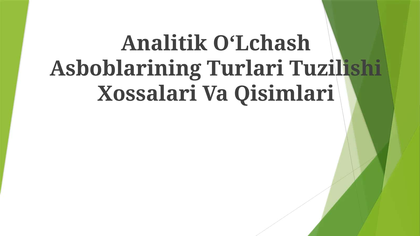 Analitik OʻLchash Asboblarining Turlari Tuzilishi Xossalari VaQisimlari 1