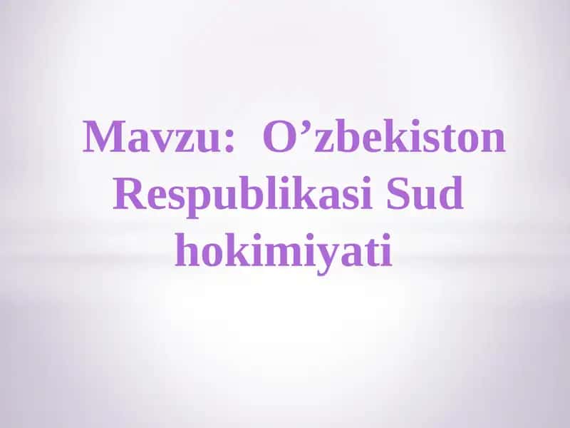 O’zbekiston Respublikasi Sud hokimiyati 1