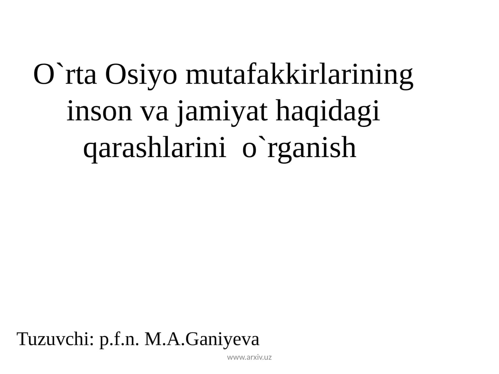 O`rta Osiyomutafakkirlarining inson va jamiyathaqidagi qarashlari 1