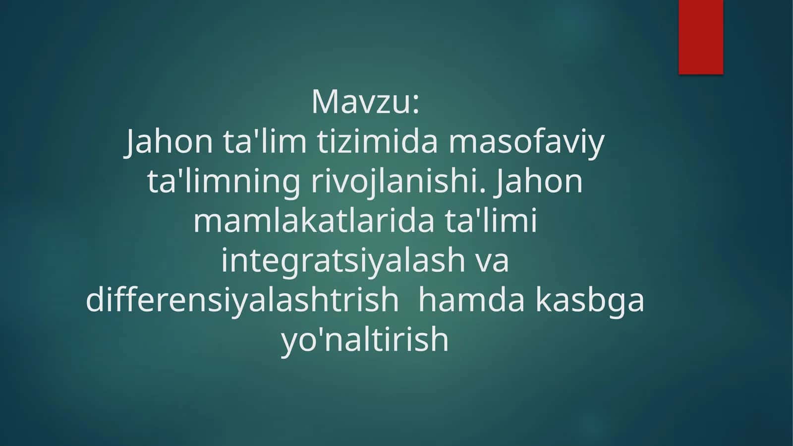 Jahon ta'lim tizimida masofaviy ta'limning rivojlanishi. Jahon mamlakatlarida ta'limi integratsiyalash va differensiyalashtrish  hamda kasbga yo'naltirish 1
