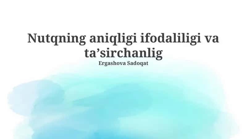 Nutqning aniqligi ifodaliligi va ta'sirchanligi 1