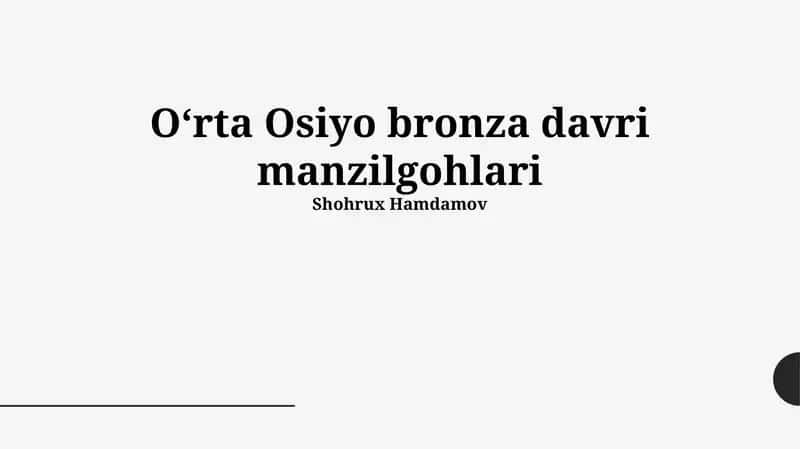 Oʻrta Osiyo bronza davri manzilgohlari 1
