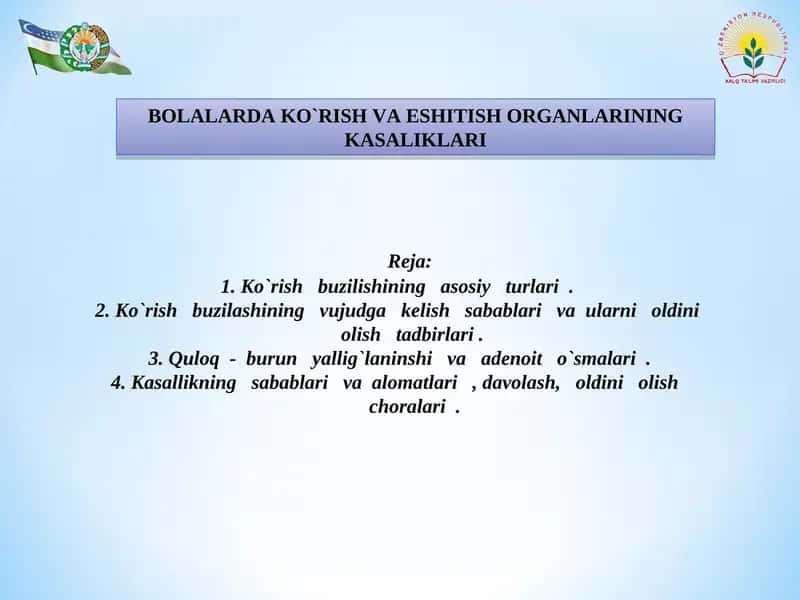 BOLALARDA KO`RISH VA ESHITISH ORGANLARINING KASALIKLARI 1