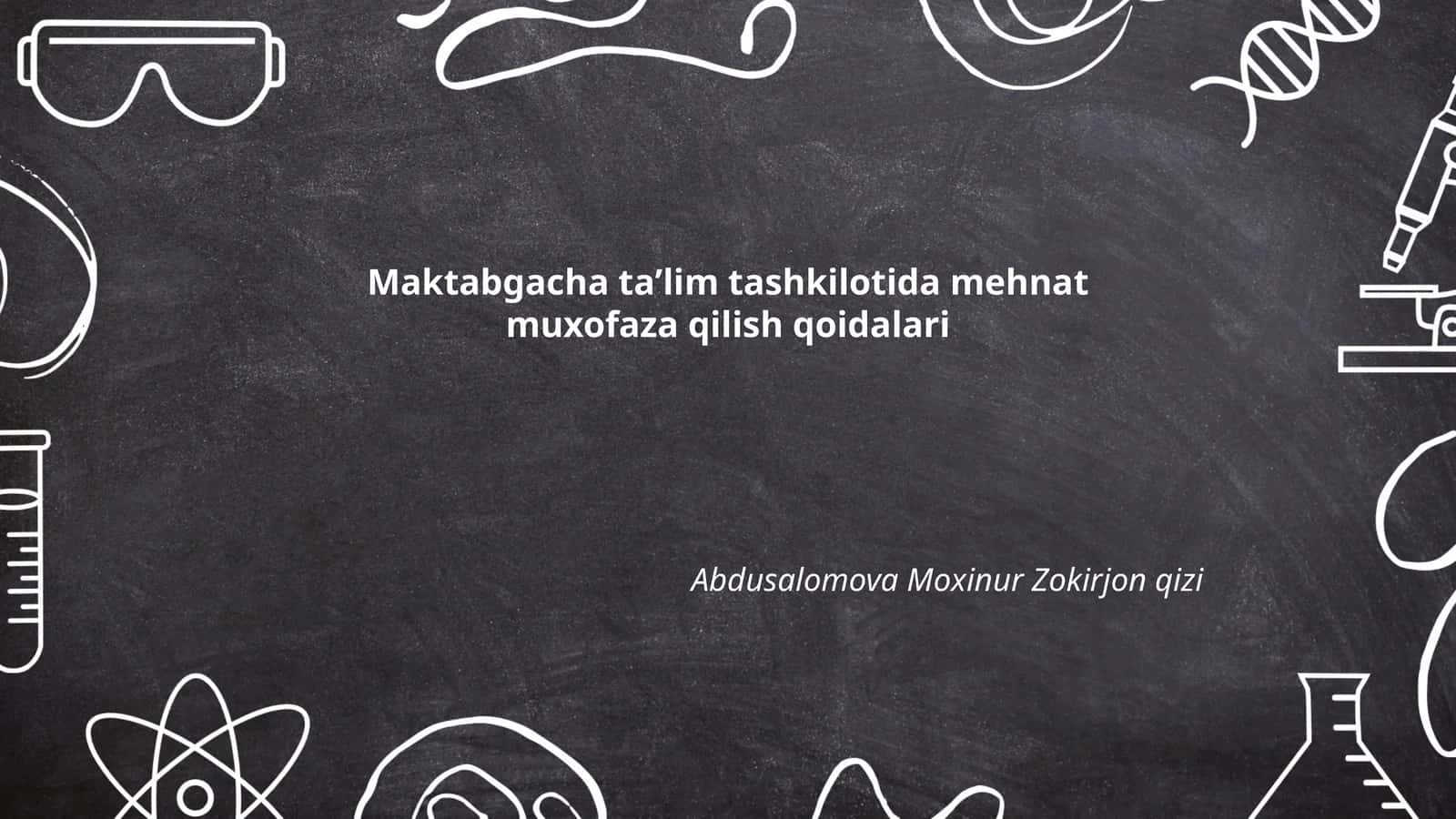 Maktabgacha taʼlim tashkilotida mehnat muxofaza qilish qoidalari 1