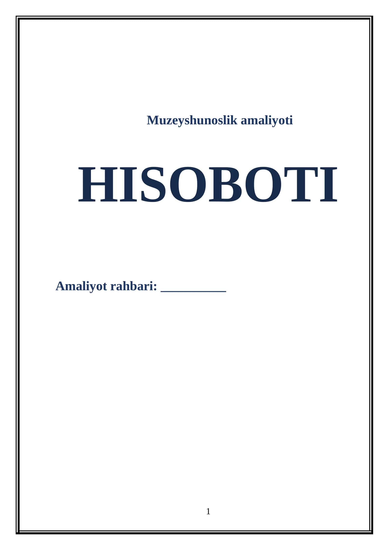 Muzeyshunoslik amaliyoti HISOBOTI 1