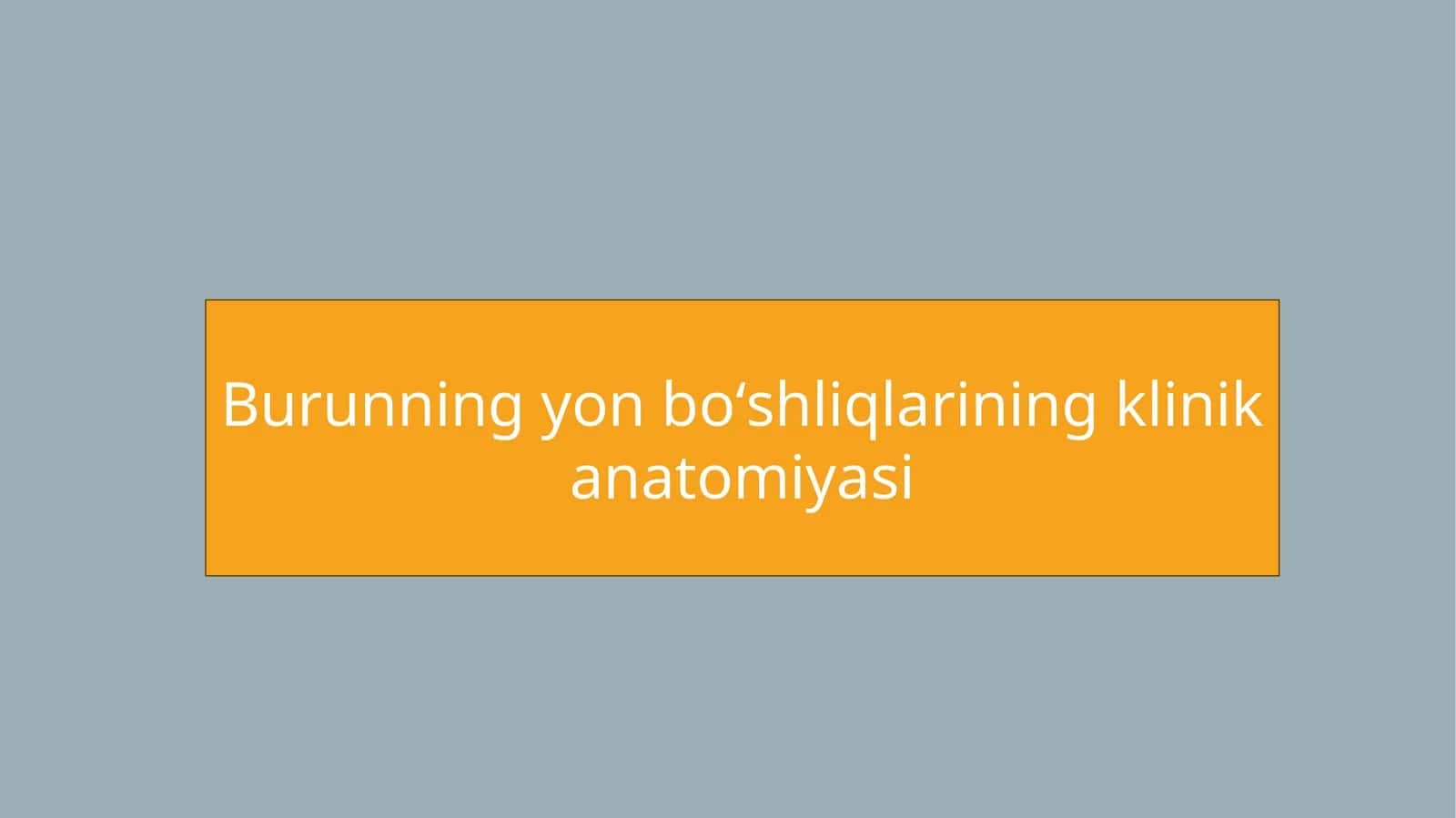 Burunning yonboʻshliqlarining klinik anatomiyasi 1