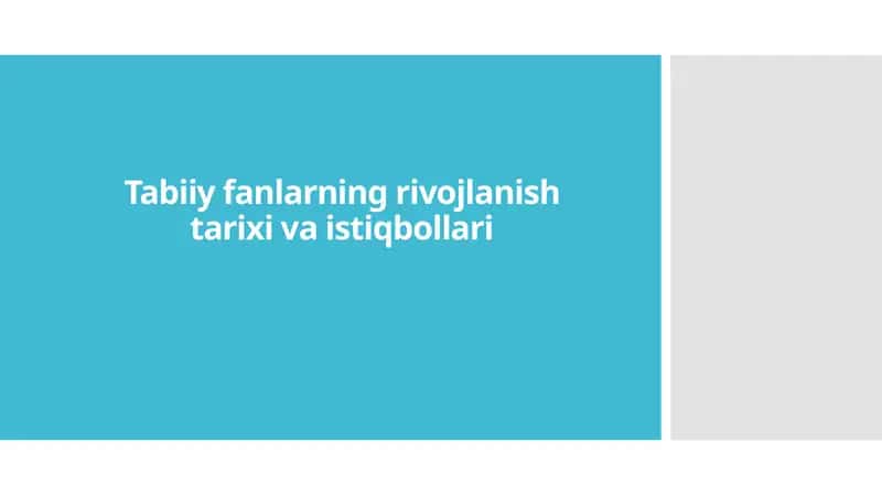 Tabiiy fanlarningrivojlanishtarixivaistiqbollari 1