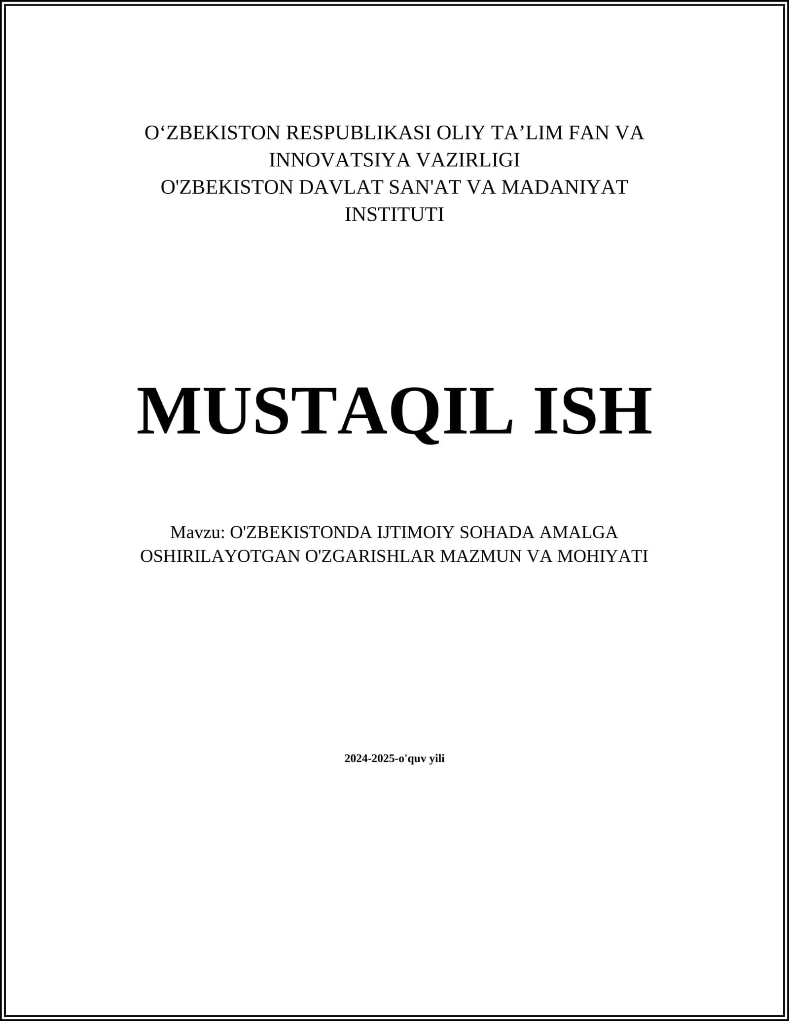 O'ZBEKISTONDA IJTIMOIY SOHADA AMALGA OSHIRILAYOTGAN O'ZGARISHLAR MAZMUN VA MOHIYATI 1