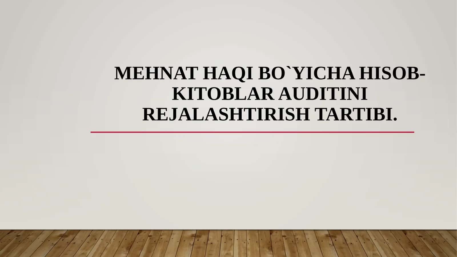 Mеhnathaqibo`yichahisоb-kitоblarauditinirejalashtirishtartibi 1