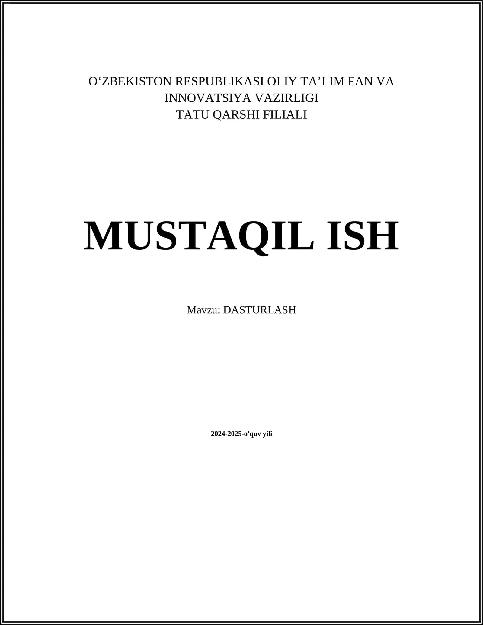 MUSTAQIL ISH Mavzu: DASTURLASH 1