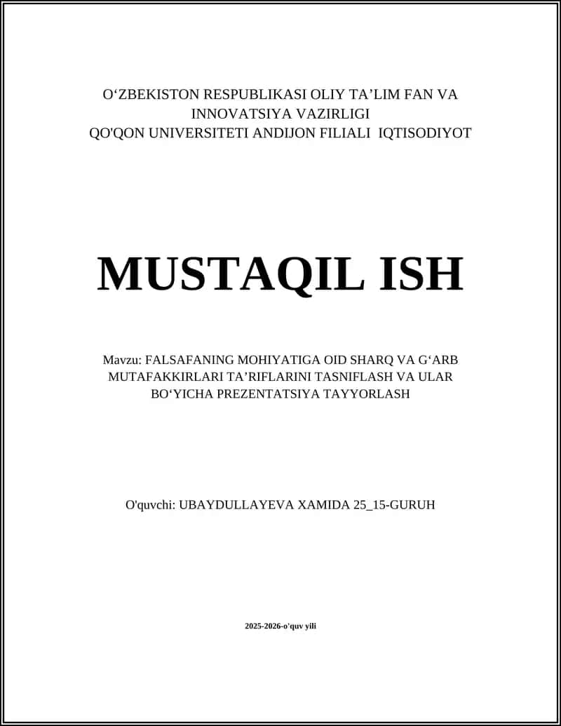 FALSAFANING MOHIYATIGA OID SHARQ VA GʻARB MUTAFAKKIRLARI TA’RIFLARINI TASNIFLASH VA ULAR BOʻYICHA PREZENTATSIYA TAYYORLASH 1