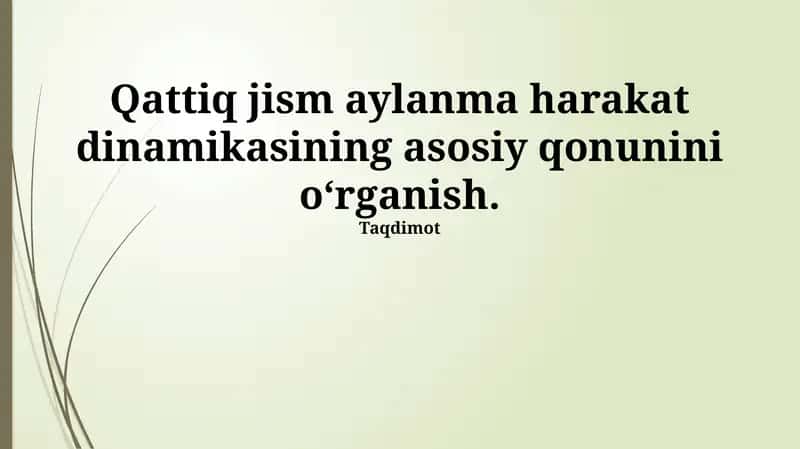 Qattiq jism aylanma harakat dinamikasi 1