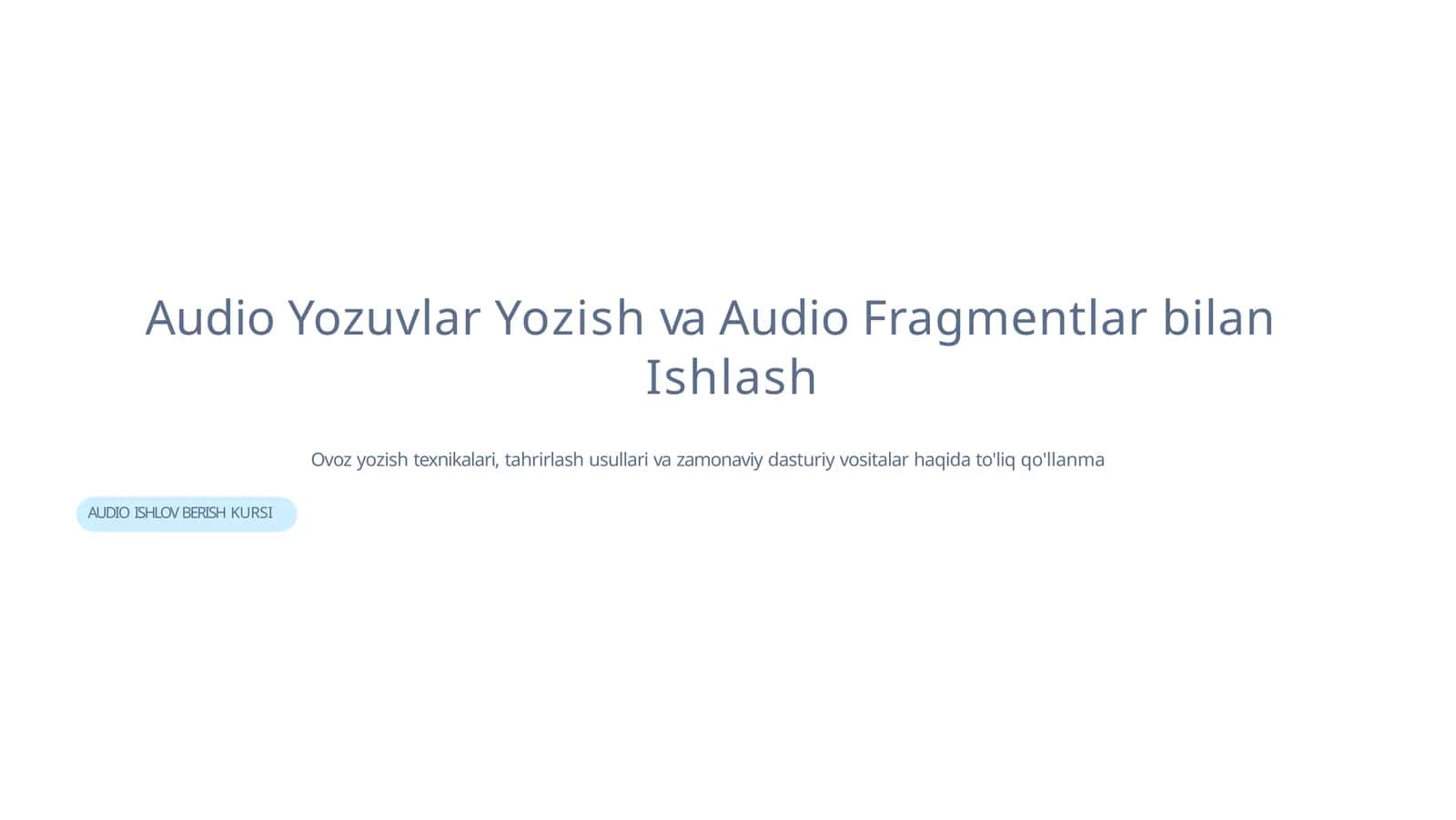 AUDIOISHLOVBERISH KURSI 1