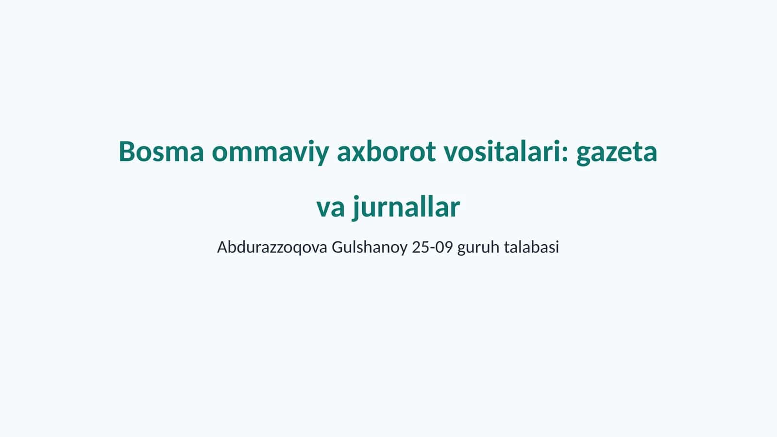 Bosma ommaviy axborot vositalari: gazeta va jurnallar 1