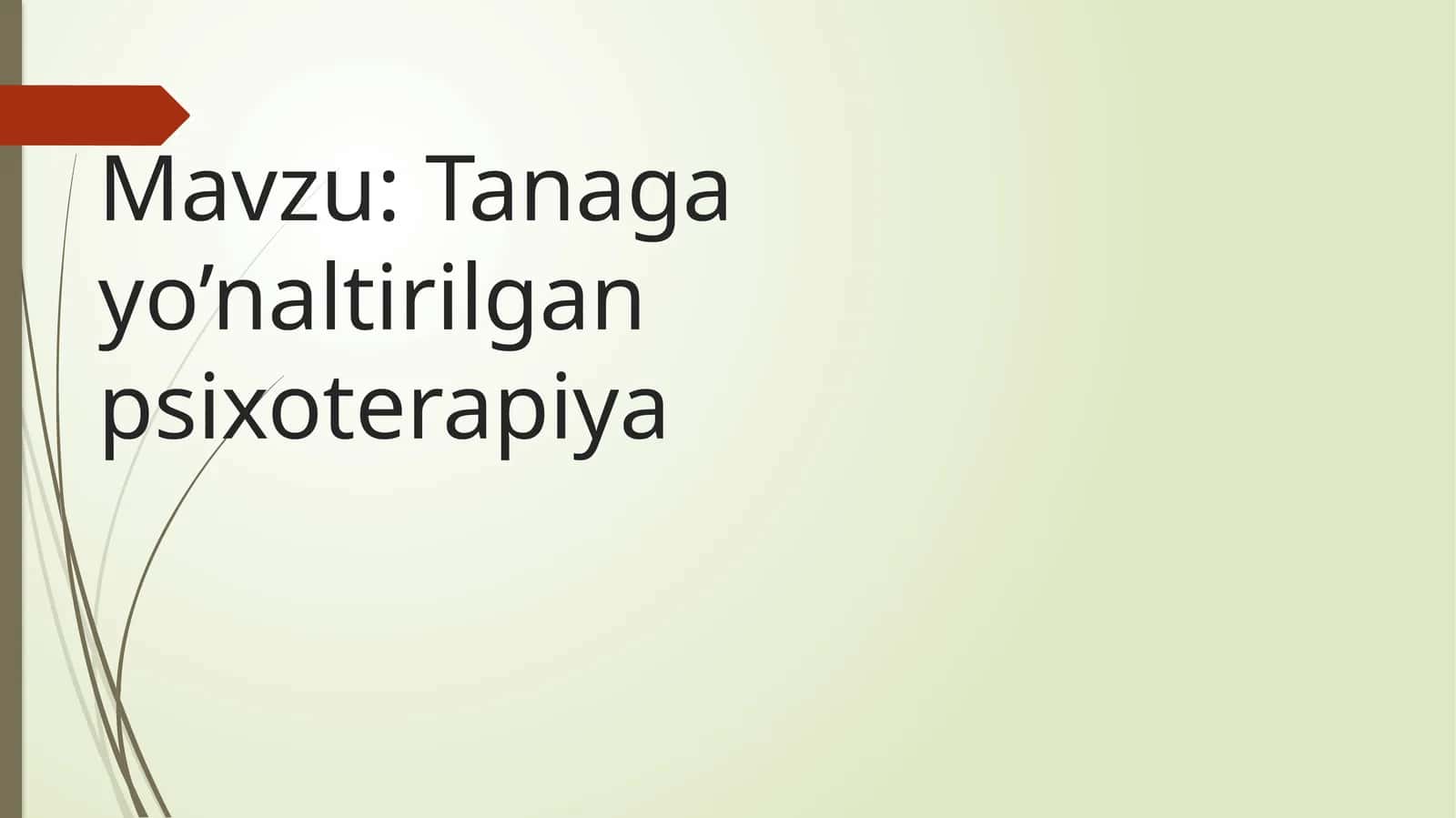 Tanaga yo’naltirilgan psixoterapiya 1