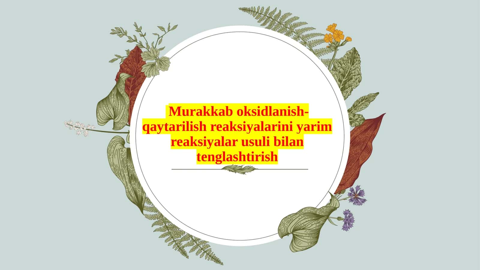 Oksidlanish-qaytarilishreaksiyalarini yarimreaksiyalar usulibilantenglashtirish 1