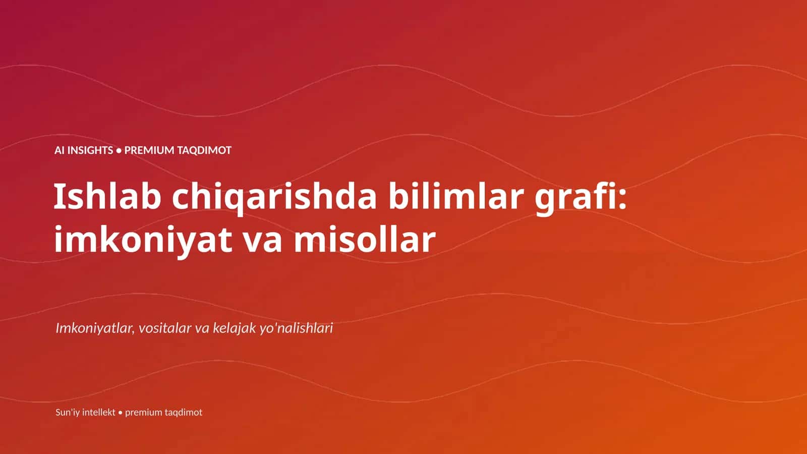 AI INSIGHTS • PREMIUM TAQDIMOT 1