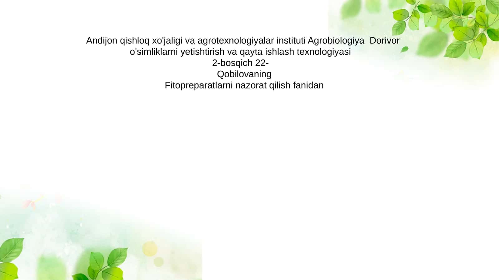 Fitopreparatlarni nazorat qilish fanidan 1
