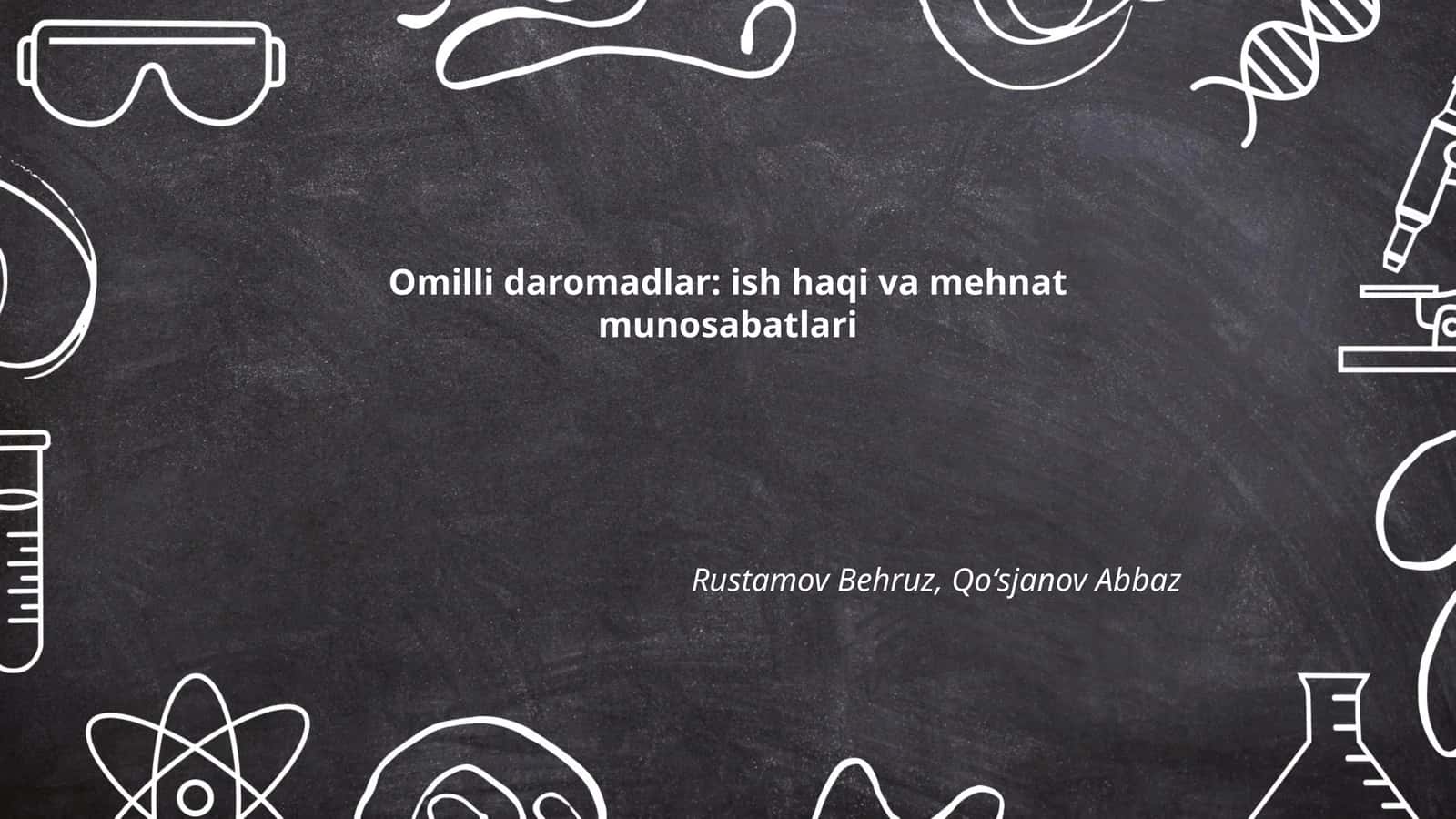 Omilli daromadlar: ish haqi va mehnat munosabatlari 1