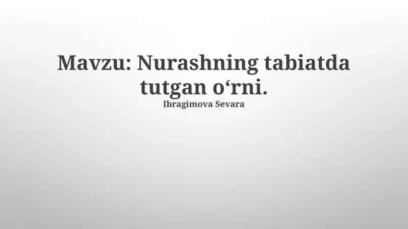 Nurashning tabiatdagi o‘rni 1