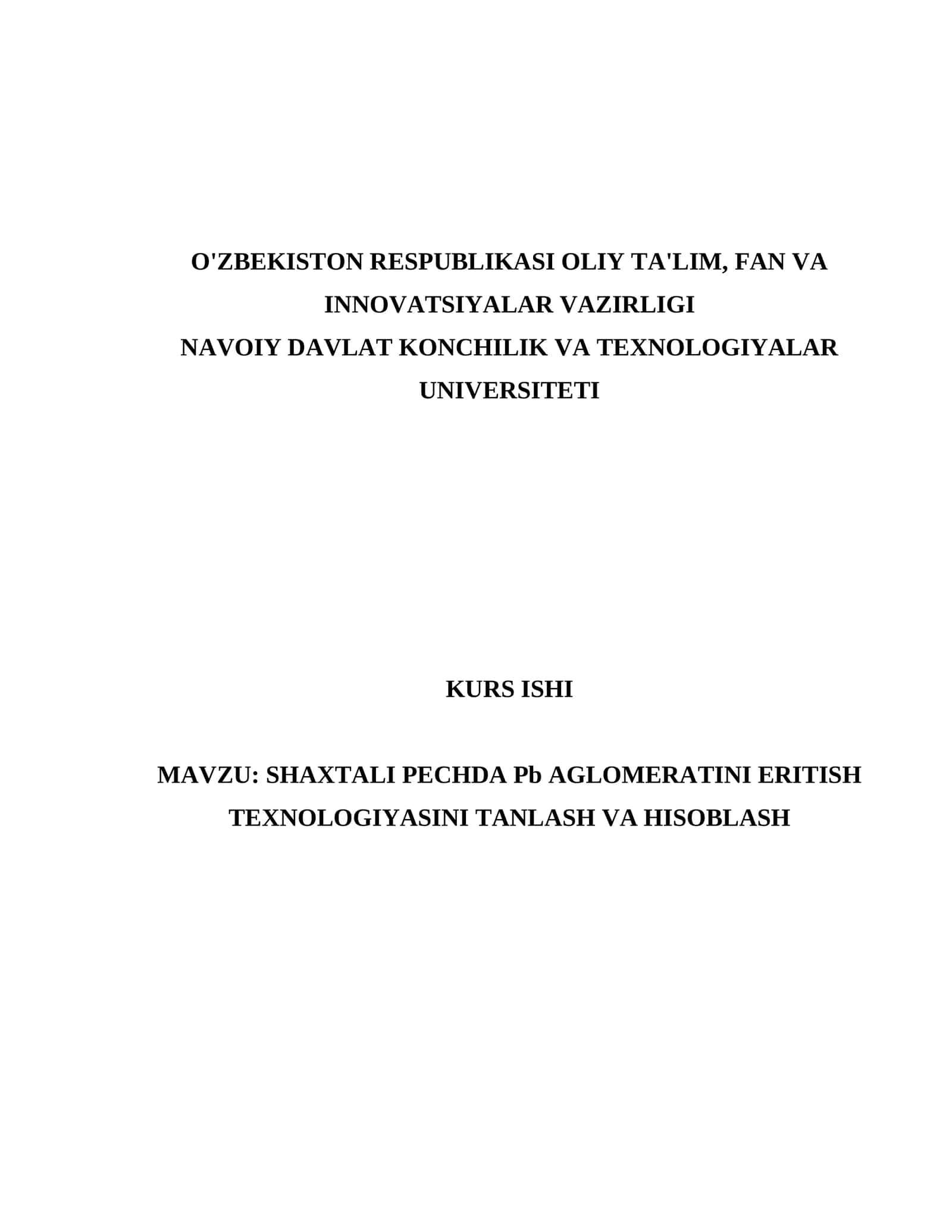 SHAXTALI PECHDA Pb AGLOMERATINI ERITISH TEXNOLOGIYASINI TANLASH VA HISOBLASH 1