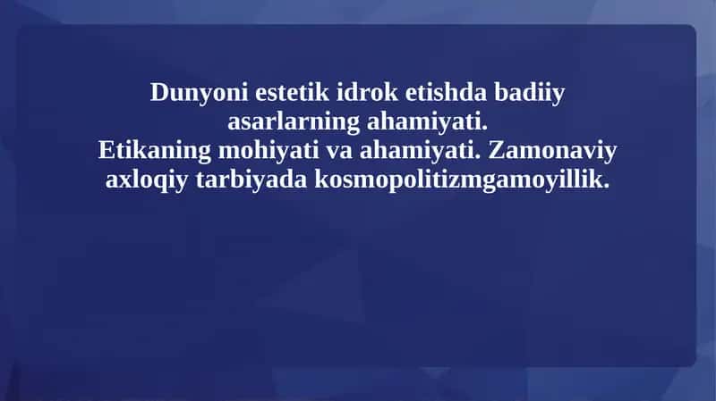 Dunyoni estetik idrok etishda badiiy asarlarning ahamiyati. 1