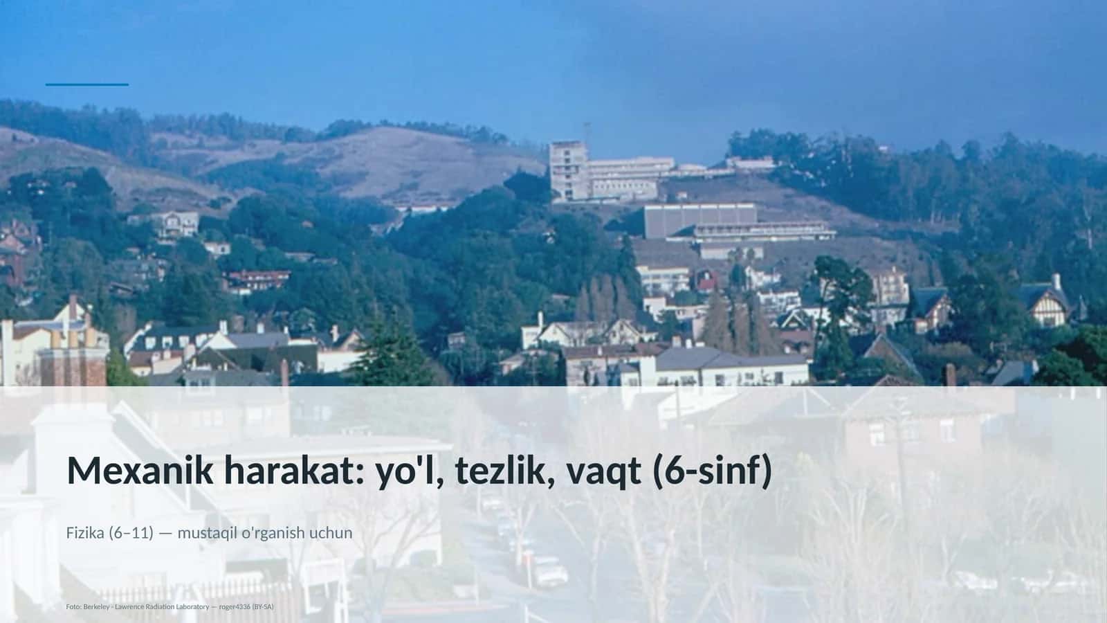 Mexanik harakat: yo'l, tezlik, vaqt (6-sinf) 1