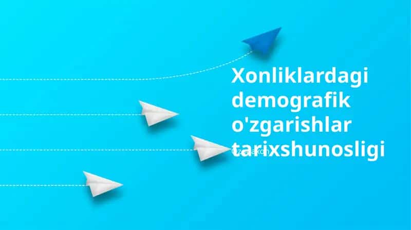 Xonliklardagi demografik o'zgarishlar tarixshunosligi 1