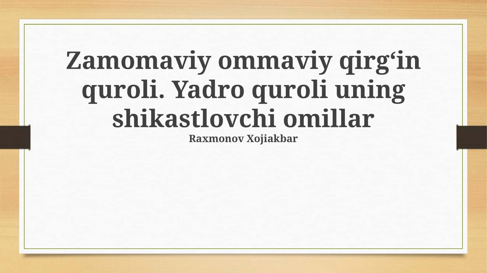 Ommaviy qirgʻin quroli. Yadro quroli uning shikastlovchi omillar 1