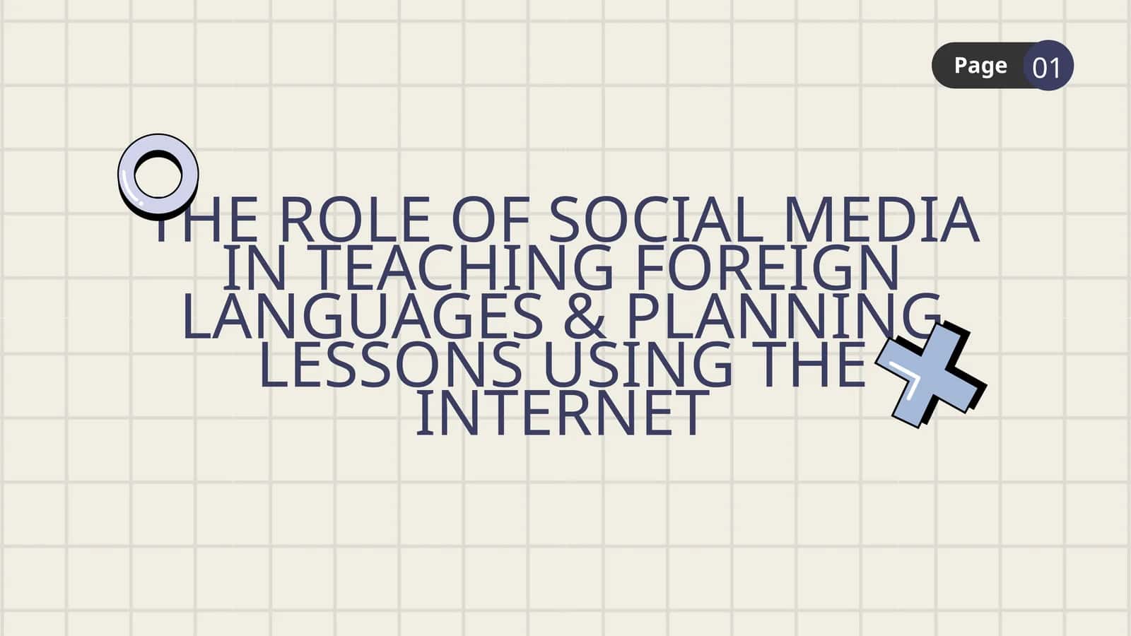 THE ROLE OF SOCIAL MEDIA IN TEACHING FOREIGN LANGUAGES & PLANNING LESSONS USING THE INTERNET 1