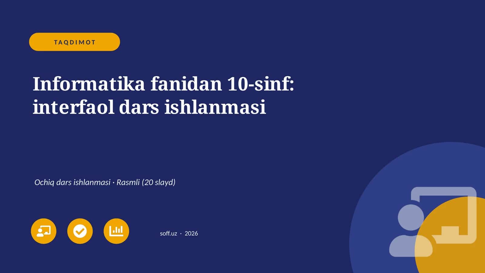 Informatika fanidan 10-sinf: interfaol dars ishlanmasi 1
