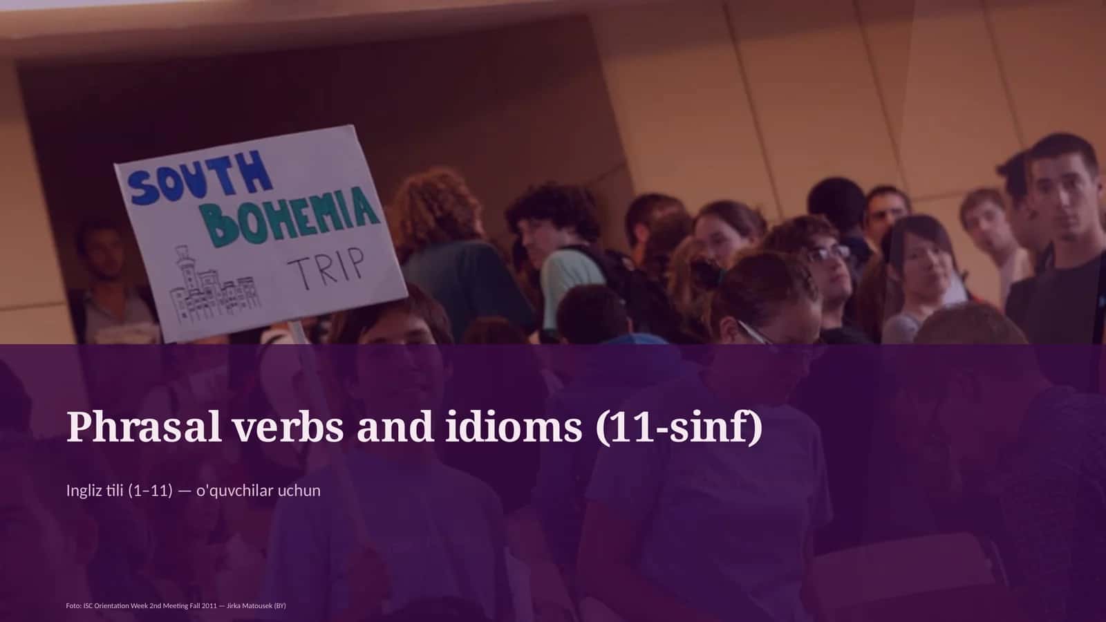 Phrasal verbs and idioms (11-sinf) 1