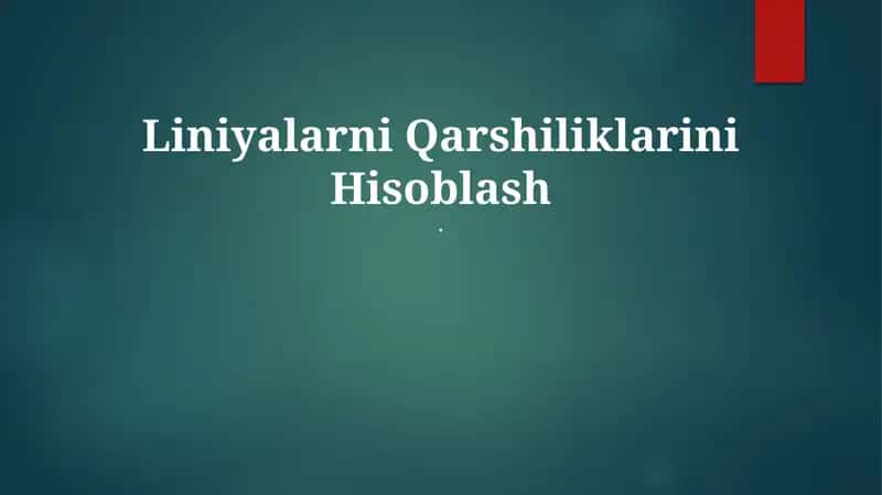 Chiziqlarning chidamliligini hisoblash 1