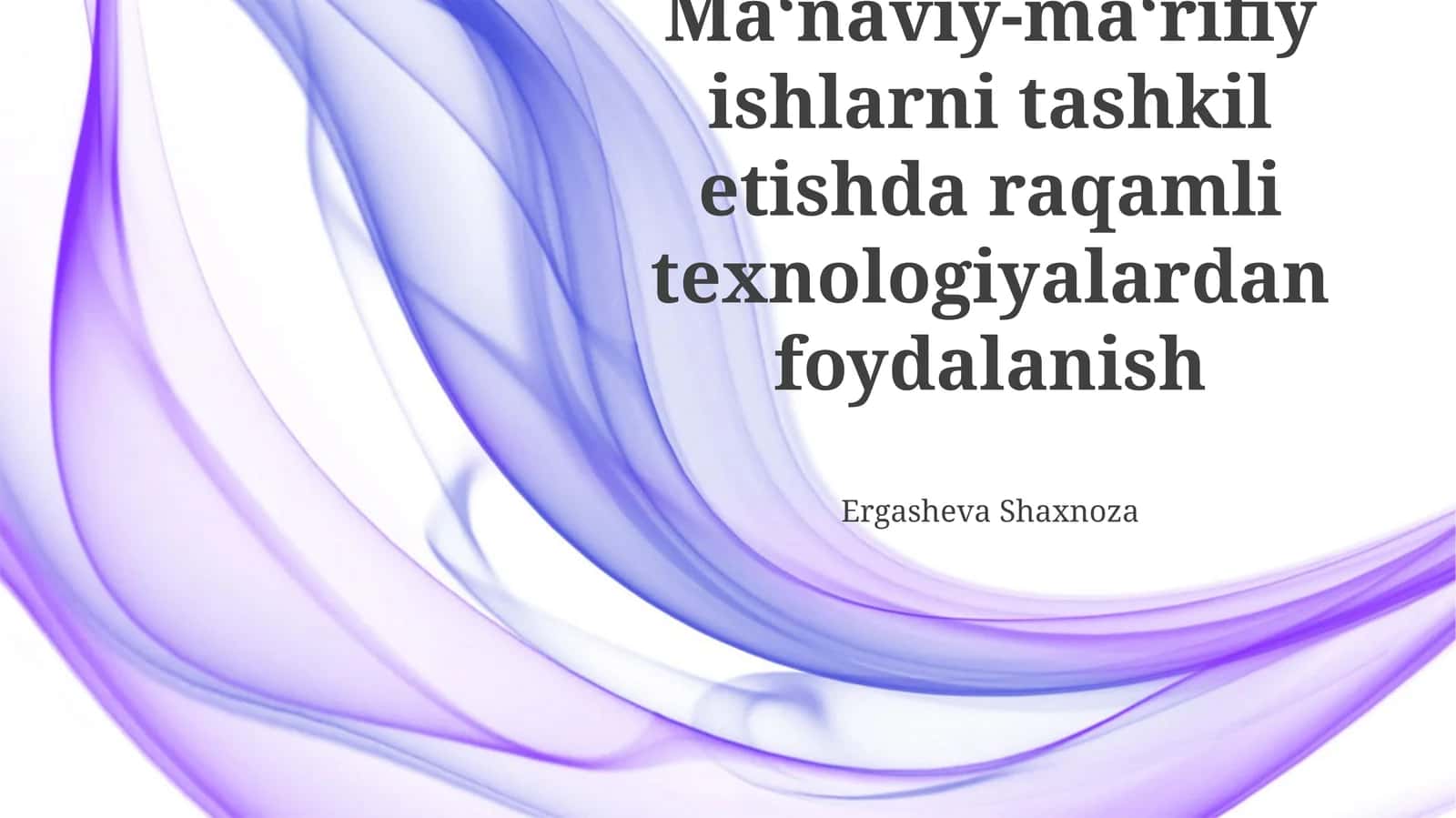 Raqamli Texnologiyalarni Ma'naviy-Ma'rifiy Tadbirlarni Tashkil Qilishda Qo'llash 1