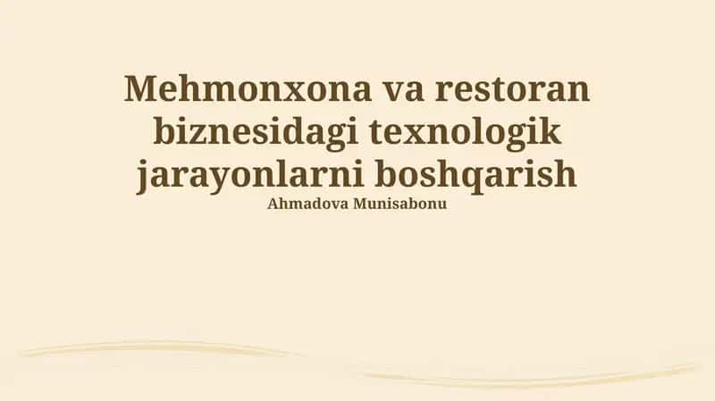 Mehmonxona va restoran biznesidagi texnologik jarayonlarni boshqarish 1