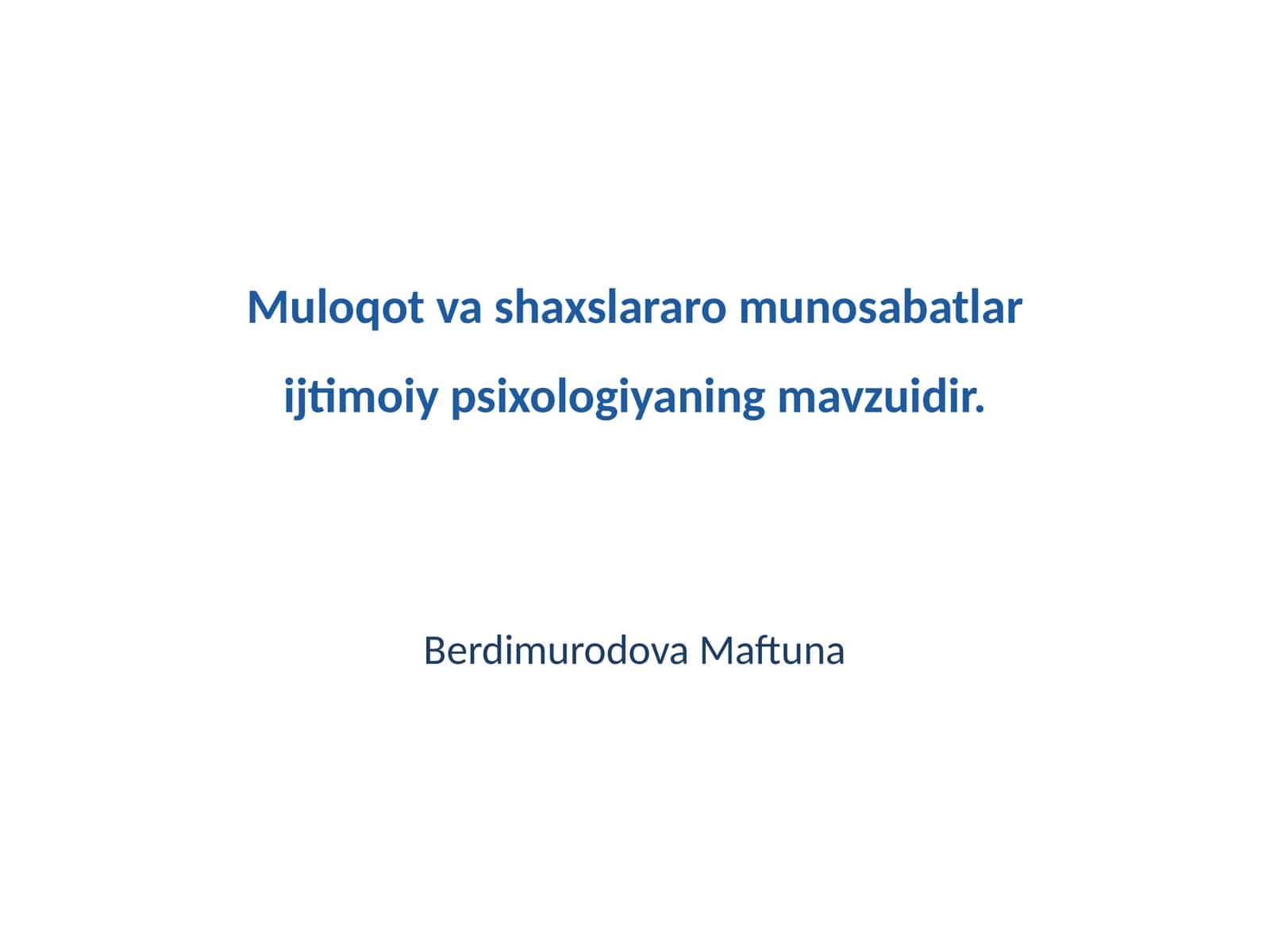 Muloqot va shaxslararo munosabatlar 1